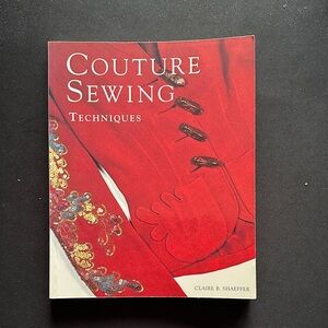 Couture Sewing Techniques by Claire B. Shaeffer